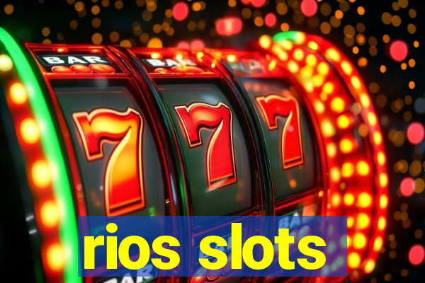 rios slots